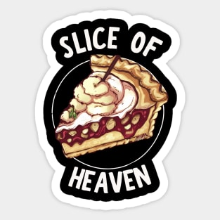 Pie Slice of Heaven Sticker